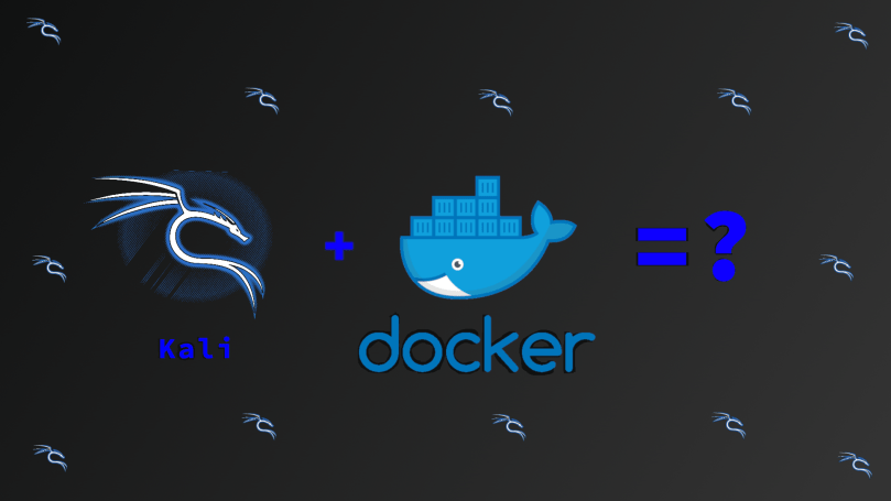 How to fully setup a Kali-Linux Docker&nbsp;container.